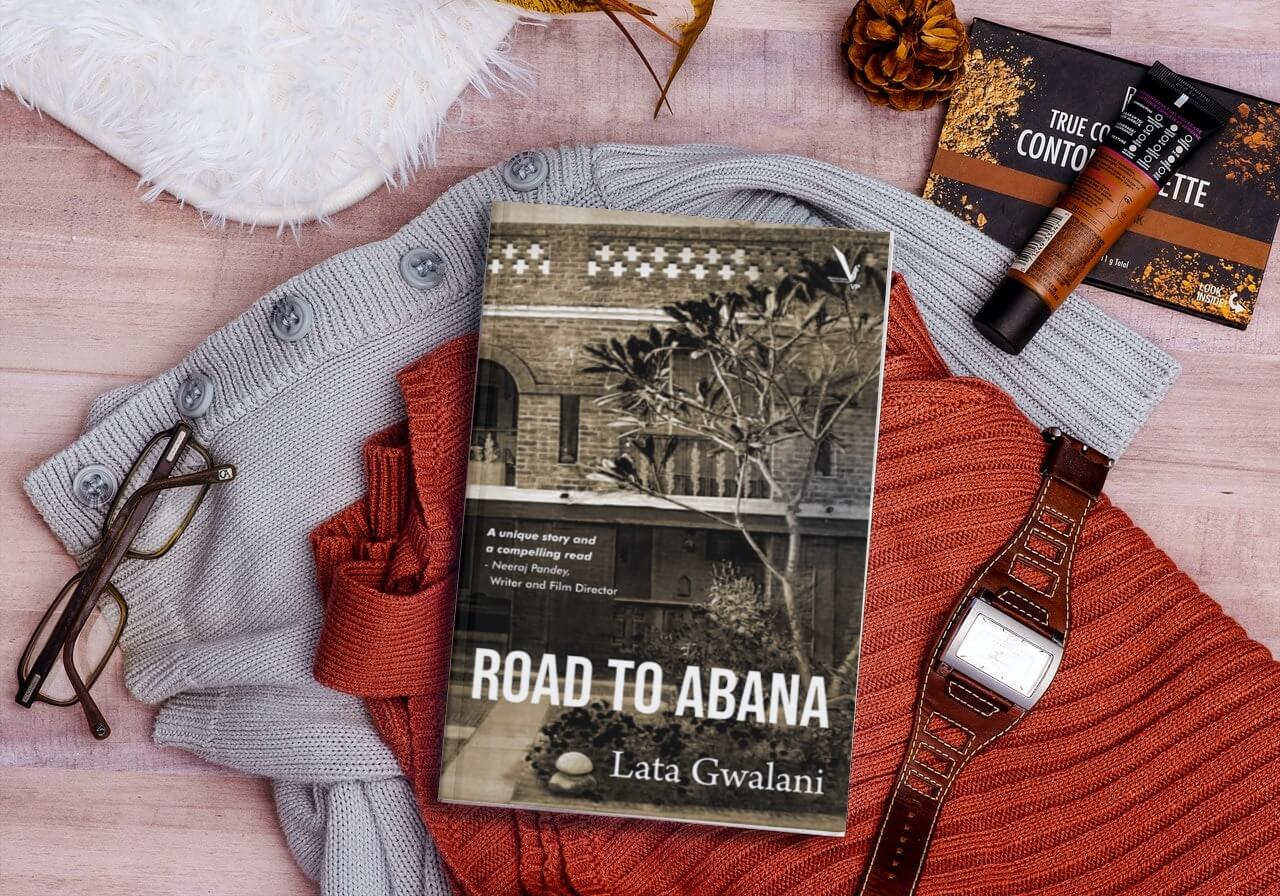A Book Review Of A Road To Abana By Lata Gwalani - Exploring The Angst Of Homelessness And Much More